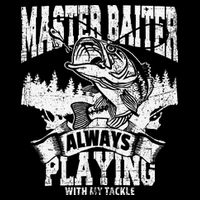 Funny Fishing Gift Master Baiter Playing W My Tackle Hoodie
