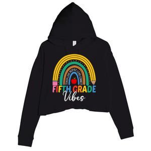 Funny Fifth Grade Teacher Rainbow Team 5Th Grade Vibes Gift Crop Fleece Hoodie