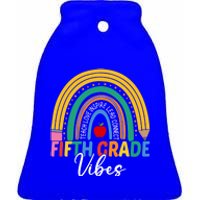 Funny Fifth Grade Teacher Rainbow Team 5Th Grade Vibes Gift Ceramic Bell Ornament