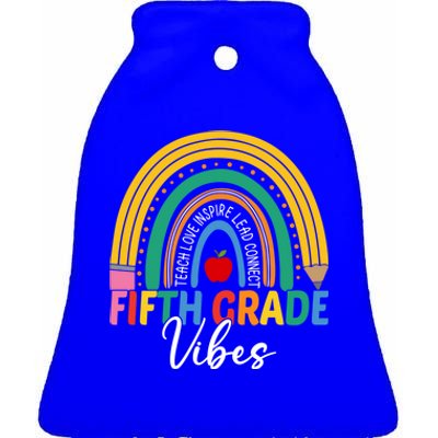 Funny Fifth Grade Teacher Rainbow Team 5Th Grade Vibes Gift Ceramic Bell Ornament