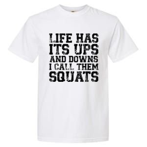 Funny Fitness Gym Workout Weights Squat Garment-Dyed Heavyweight T-Shirt