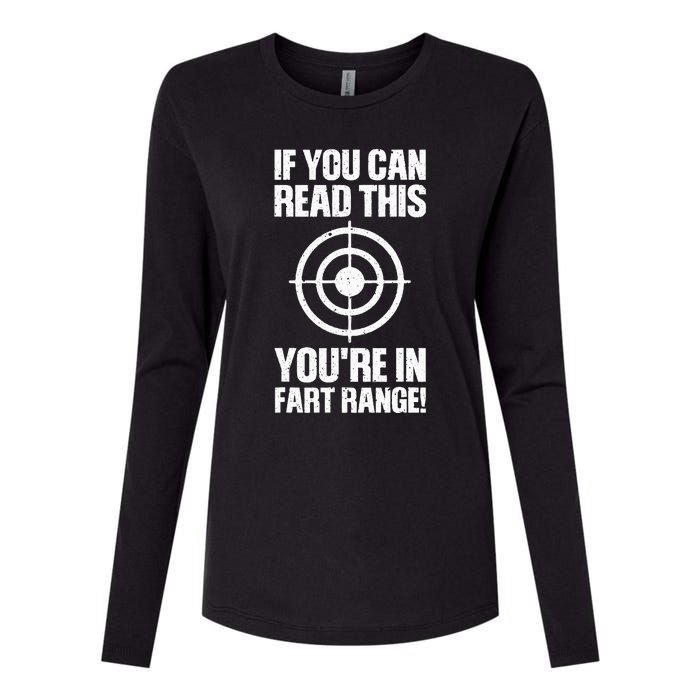 Funny Fart Gift If You Can Read This You're In Fart Range Womens Cotton Relaxed Long Sleeve T-Shirt