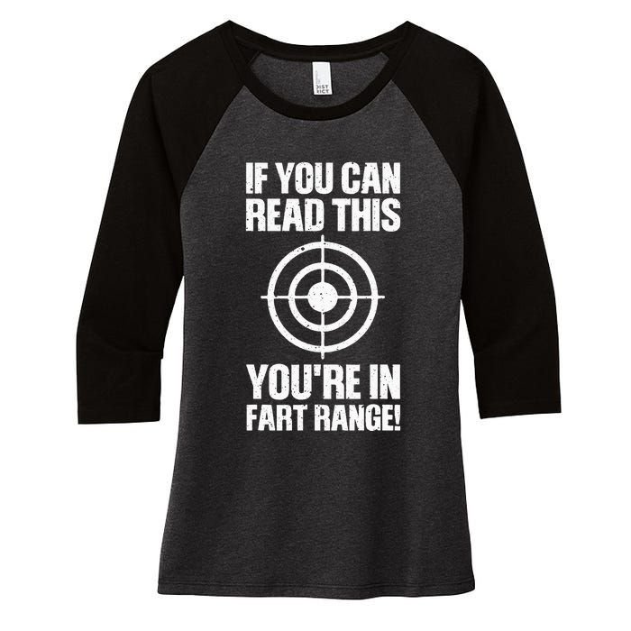 Funny Fart Gift If You Can Read This You're In Fart Range Women's Tri-Blend 3/4-Sleeve Raglan Shirt