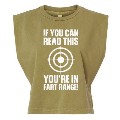 Funny Fart Gift If You Can Read This You're In Fart Range Garment-Dyed Women's Muscle Tee