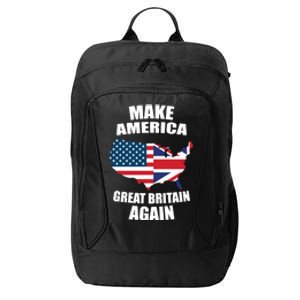 Funny Flag Gift Cute Gift Make America Great Britain Again Gift City Backpack