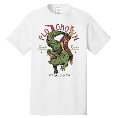 Funny Flo Grown Florida Rodeo Tall T-Shirt