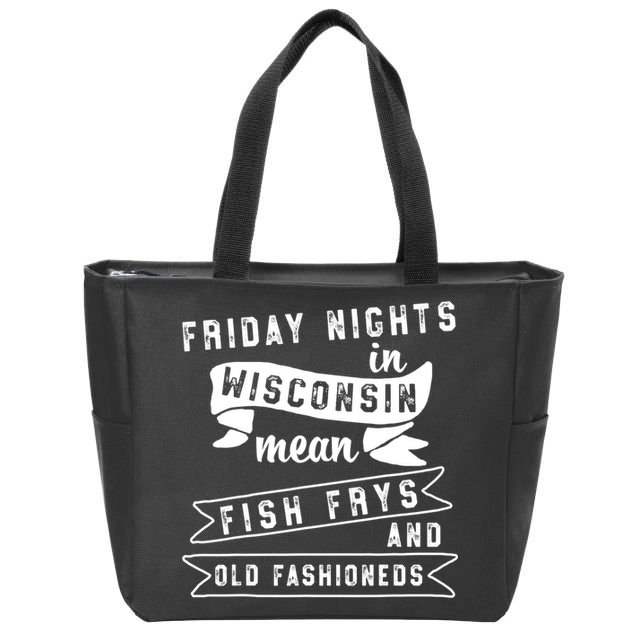 Fish Fry Gift Fridays Old Fashioneds Wisconsin Gift Zip Tote Bag