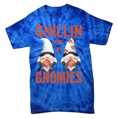 Funny Football Gnomes Chillin With My Gnomies Funny Gift Tie-Dye T-Shirt