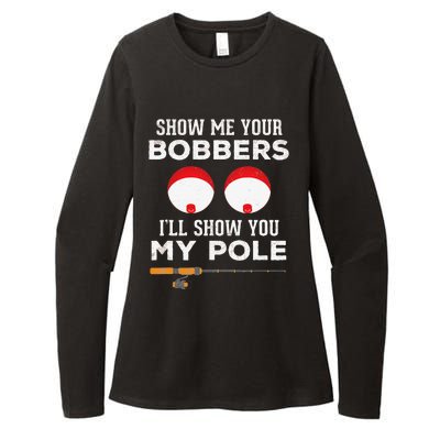 Funny Fishing Gift For Gag Humor Show Me Your Bobbers Womens CVC Long Sleeve Shirt