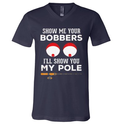 Funny Fishing Gift For Gag Humor Show Me Your Bobbers V-Neck T-Shirt