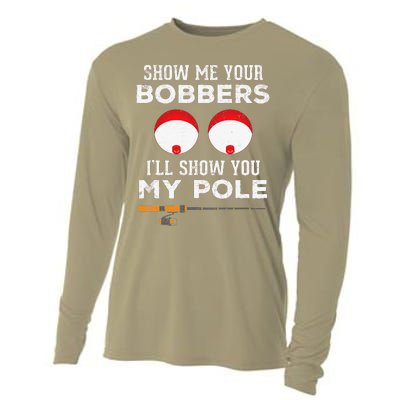 Funny Fishing Gift For Gag Humor Show Me Your Bobbers Cooling Performance Long Sleeve Crew