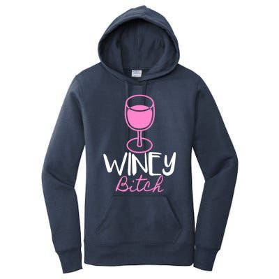 Funny Friend Gift Idea Winey Bitch For Wine Lover Funny Gift Women's Pullover Hoodie