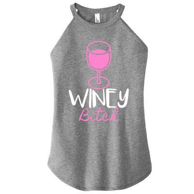 Funny Friend Gift Idea Winey Bitch For Wine Lover Funny Gift Women's Perfect Tri Rocker Tank