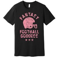 Fantasy Football Goddess Fantasy Football Draft Party Premium T-Shirt