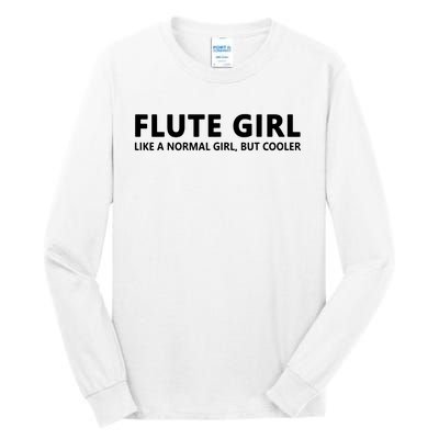 Funny Flute Girl Music Flute Girl Tall Long Sleeve T-Shirt