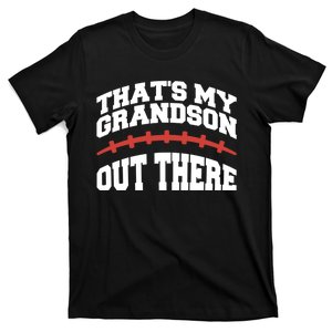 Funny Football Grandma Grandpa Thats My Grandson Out There T-Shirt