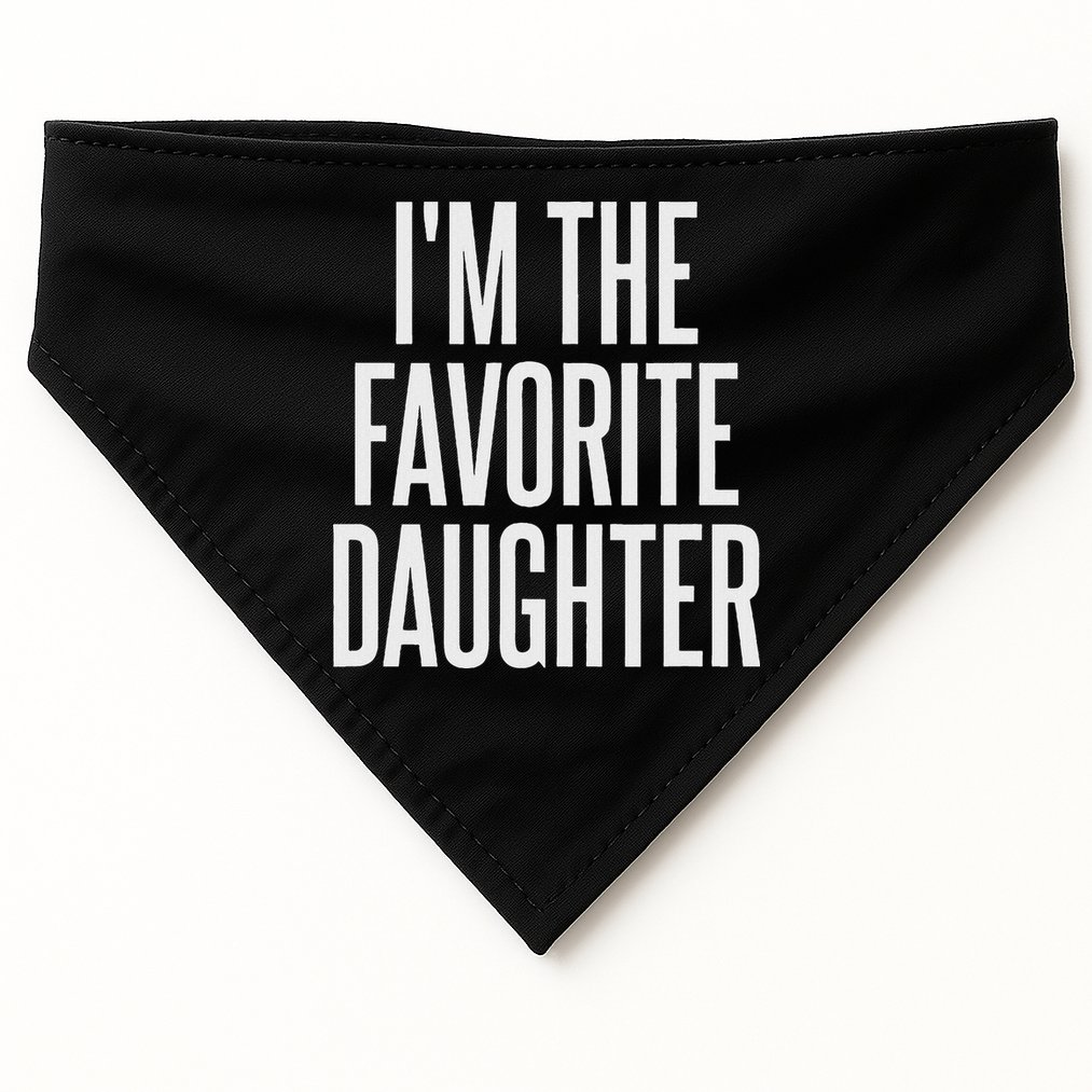 Family Favorites Gifts & More I'm The Favorite Daughter  USA-Made Doggie Bandana