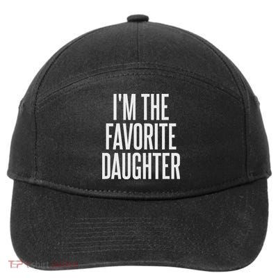 Family Favorites Gifts & More I'm The Favorite Daughter  7-Panel Snapback Hat