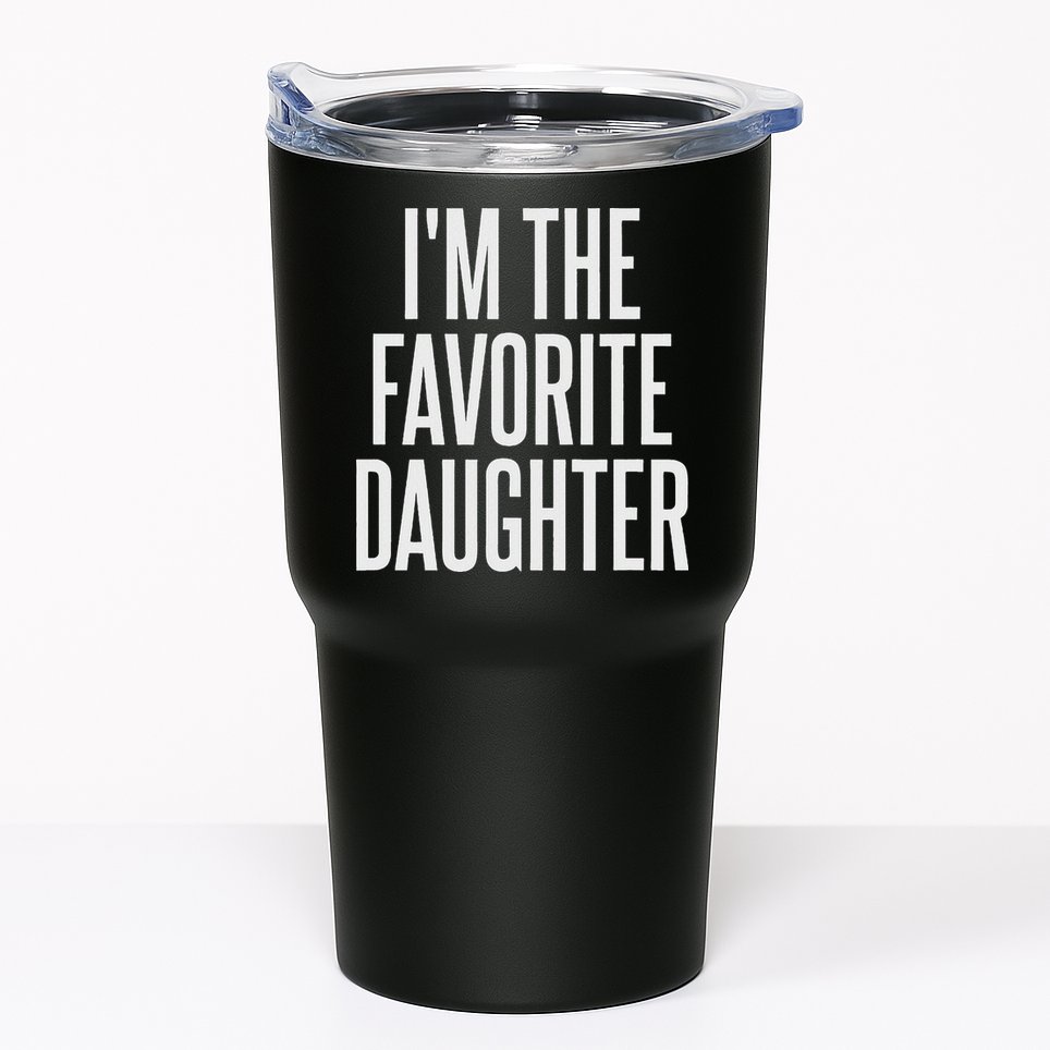 Family Favorites Gifts & More I'm The Favorite Daughter  Tumbler