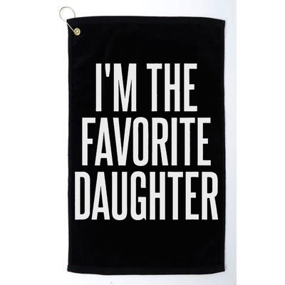 Family Favorites Gifts & More I'm The Favorite Daughter  Golf Towel