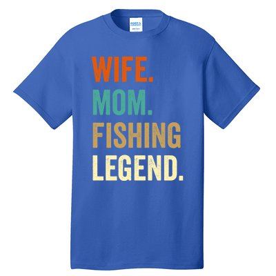 Fishing Funny Gift For Wife Mom Gift Gift Tall T-Shirt