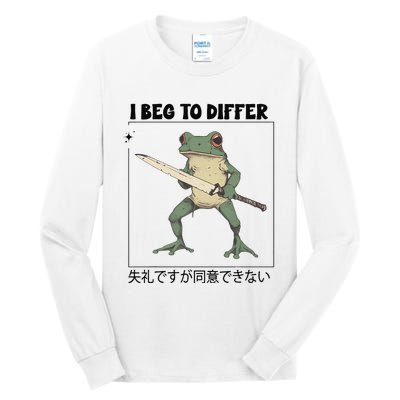 Funny Frog Graphic I Beg To Differ Frog Japanese Tall Long Sleeve T-Shirt