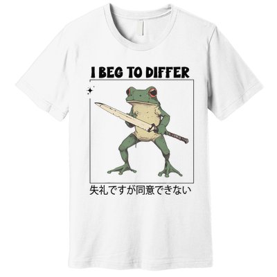 Funny Frog Graphic I Beg To Differ Frog Japanese Premium T-Shirt