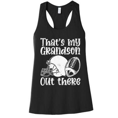 Funny Football Grandma Grandpa That's My Grandson Out There Women's Racerback Tank