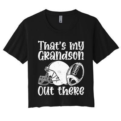 Funny Football Grandma Grandpa That's My Grandson Out There Women's Crop Top Tee