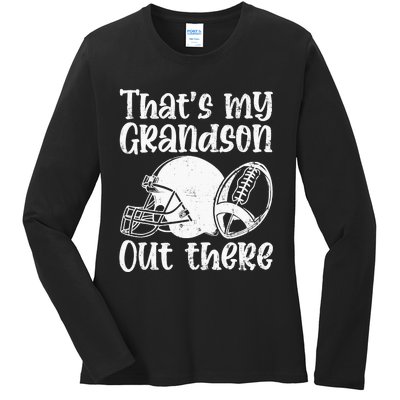 Funny Football Grandma Grandpa That's My Grandson Out There Ladies Long Sleeve Shirt