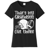 Funny Football Grandma Grandpa That's My Grandson Out There Women's T-Shirt