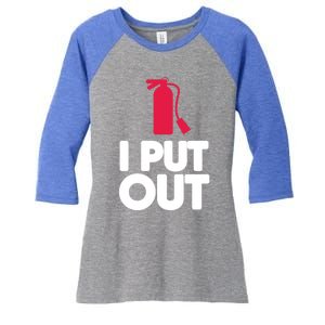 Funny Fire Gifcool Gift I Put Out Gift Women's Tri-Blend 3/4-Sleeve Raglan Shirt