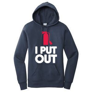 Funny Fire Gifcool Gift I Put Out Gift Women's Pullover Hoodie