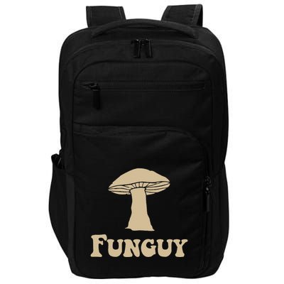 Fungi Fun Guy Funny Mushroom Lover Impact Tech Backpack