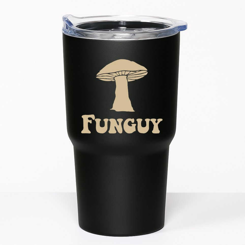 Fungi Fun Guy Funny Mushroom Lover Tumbler