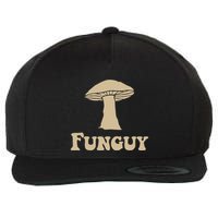 Fungi Fun Guy Funny Mushroom Lover Wool Snapback Cap