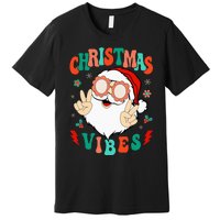 Funky Festive Holiday Santa Claus Vibes Premium T-Shirt