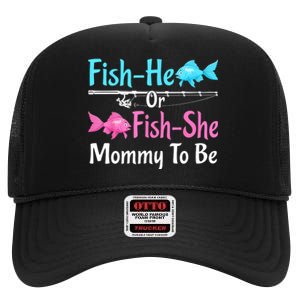 Funny Fish He Or Fishs He Mommy To Be Gender Reveal Baby Shower Gift High Crown Mesh Back Trucker Hat