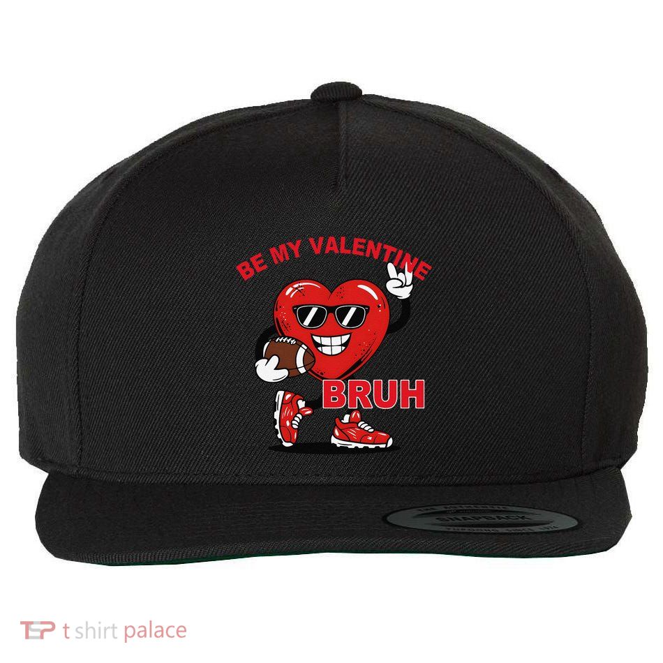 Funny Football Heart Be My Valentine Bruh Cool Vibes Wool Snapback Cap