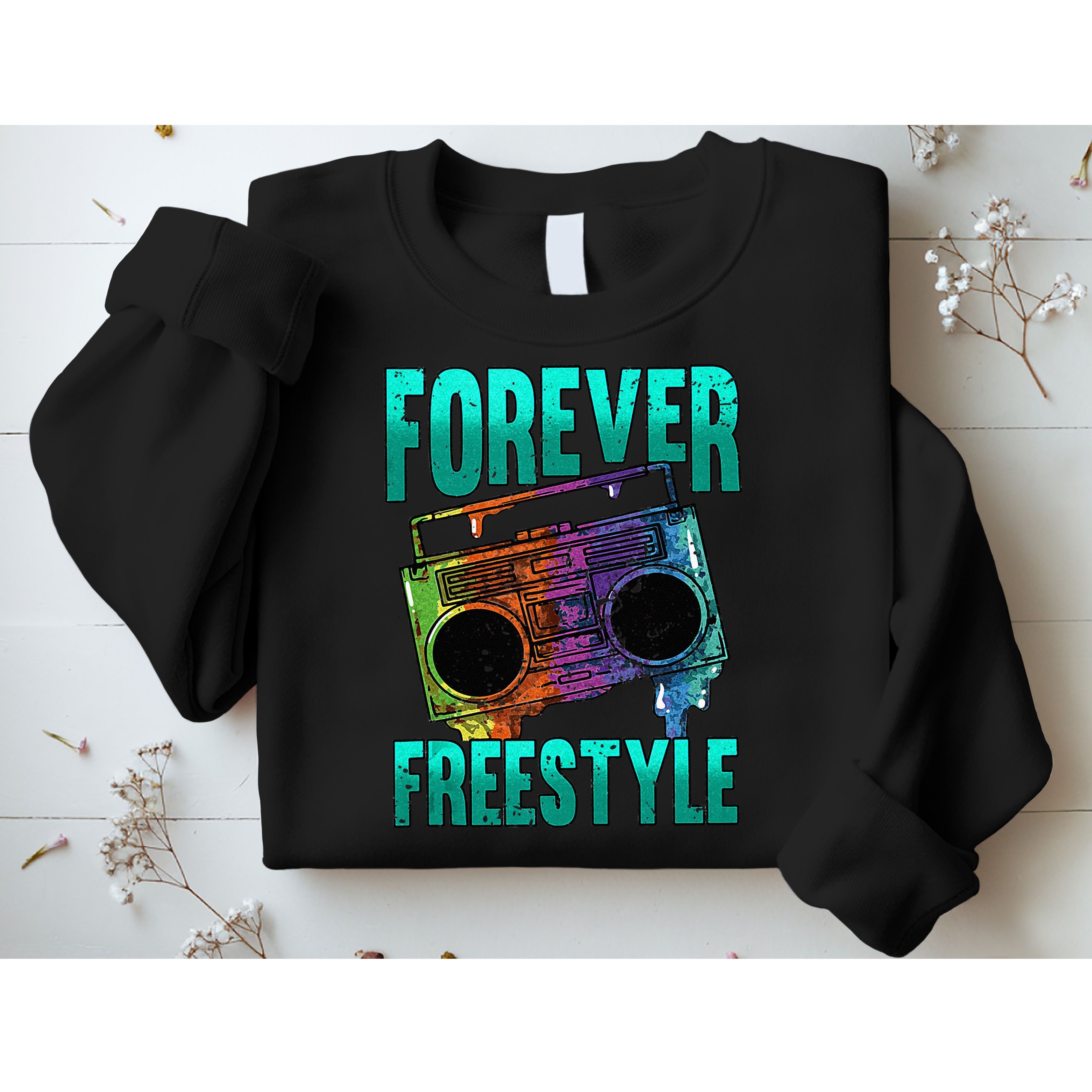 Forever Freestyle Hip Hop Old School Boombox Sweatshirt