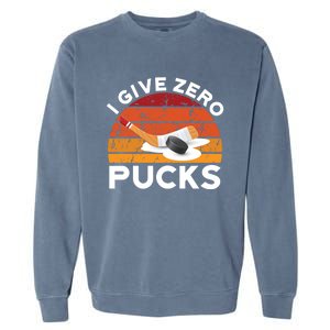 Funny Field Hockey Sports Pun Design I Give Zero Pucks Funny Gift Garment-Dyed Sweatshirt