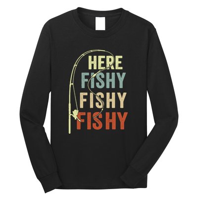 Funny Fishing Here Fishy Vintage Fishing Pole Gift Long Sleeve Shirt