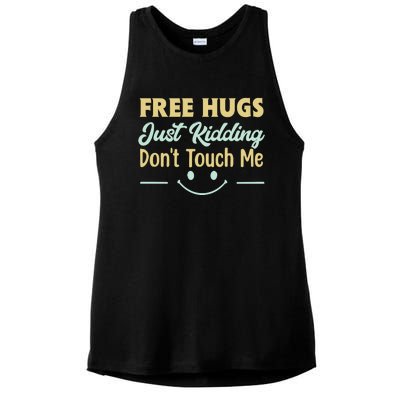 Funny Free Hugs Just Kidding Dont Touch Me Ladies PosiCharge Tri-Blend Wicking Tank