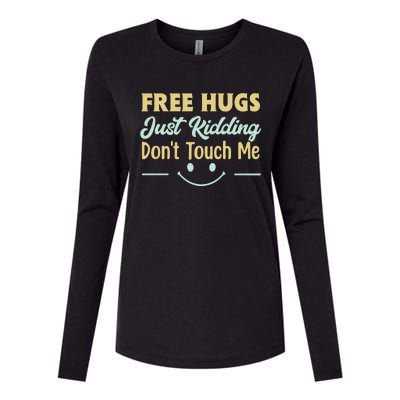 Funny Free Hugs Just Kidding Dont Touch Me Womens Cotton Relaxed Long Sleeve T-Shirt