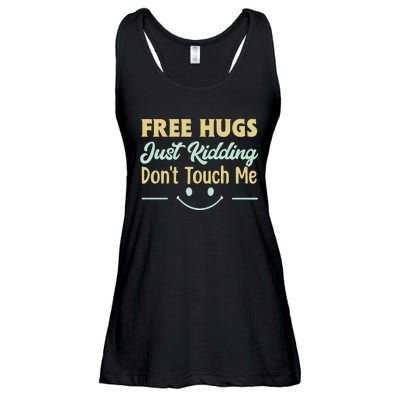 Funny Free Hugs Just Kidding Dont Touch Me Ladies Essential Flowy Tank