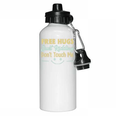 Funny Free Hugs Just Kidding Dont Touch Me Aluminum Water Bottle