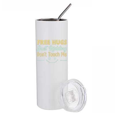 Funny Free Hugs Just Kidding Dont Touch Me Stainless Steel Tumbler