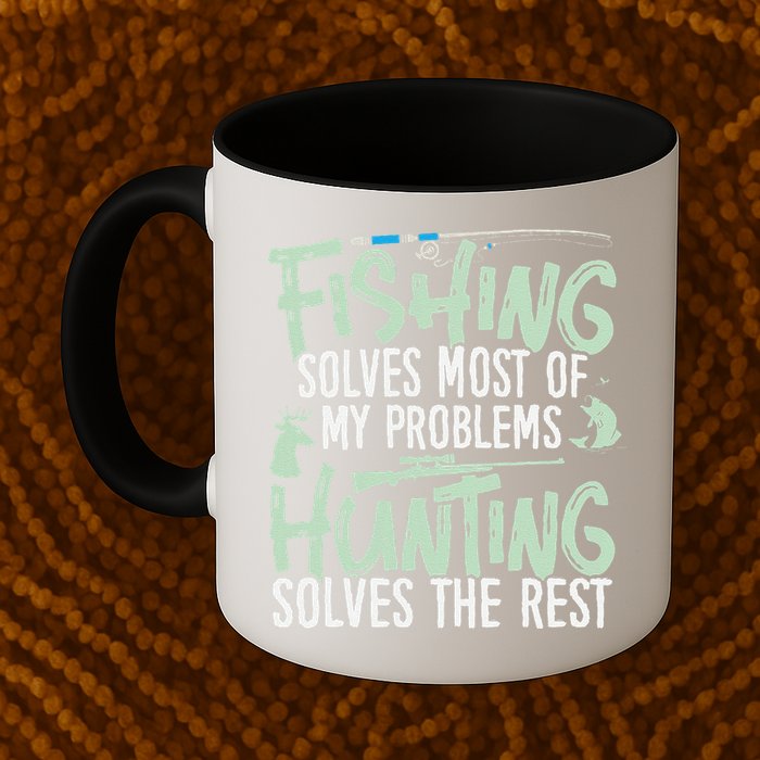 Funny Fishing & Hunting Fishing Solves My Problems Mug