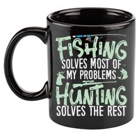 Funny Fishing & Hunting Fishing Solves My Problems 11oz C Handle Ceramic Mug