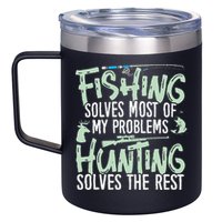 Funny Fishing & Hunting Fishing Solves My Problems 12oz Stainless Steel Coffee Mug